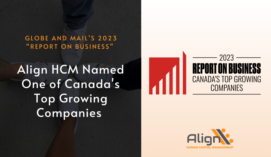 Align HCM Ranks on List of Canada's Top Growing Companies